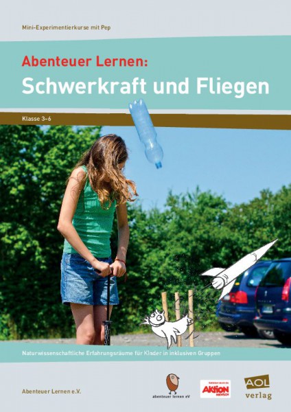 Abenteuer Lernen: Schwerkraft und Fliegen